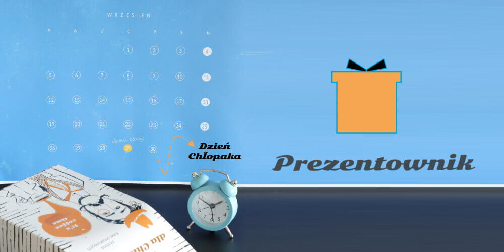 Upominek dla każdego Chłopaka i za każdą cenę!